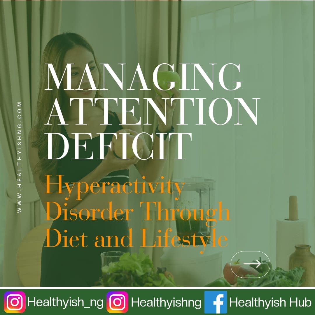 Managing Attention Deficit Hyperactivity Disorder Through Diet and Lifestyle