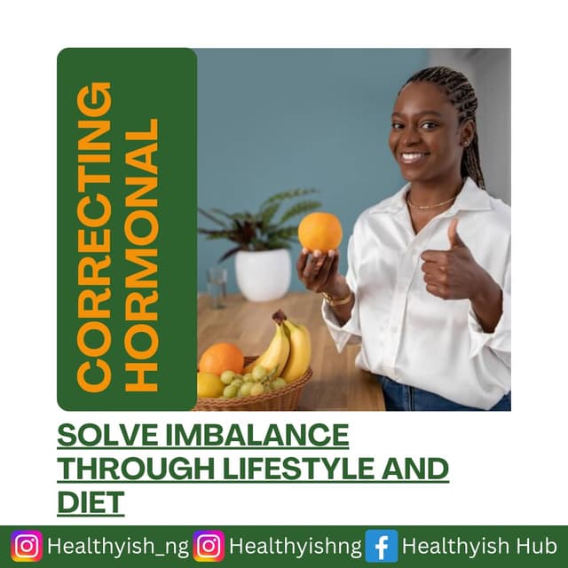 CORRECTING HORMONAL IMBALANCE THROUGH LIFESTYLE AND DIET