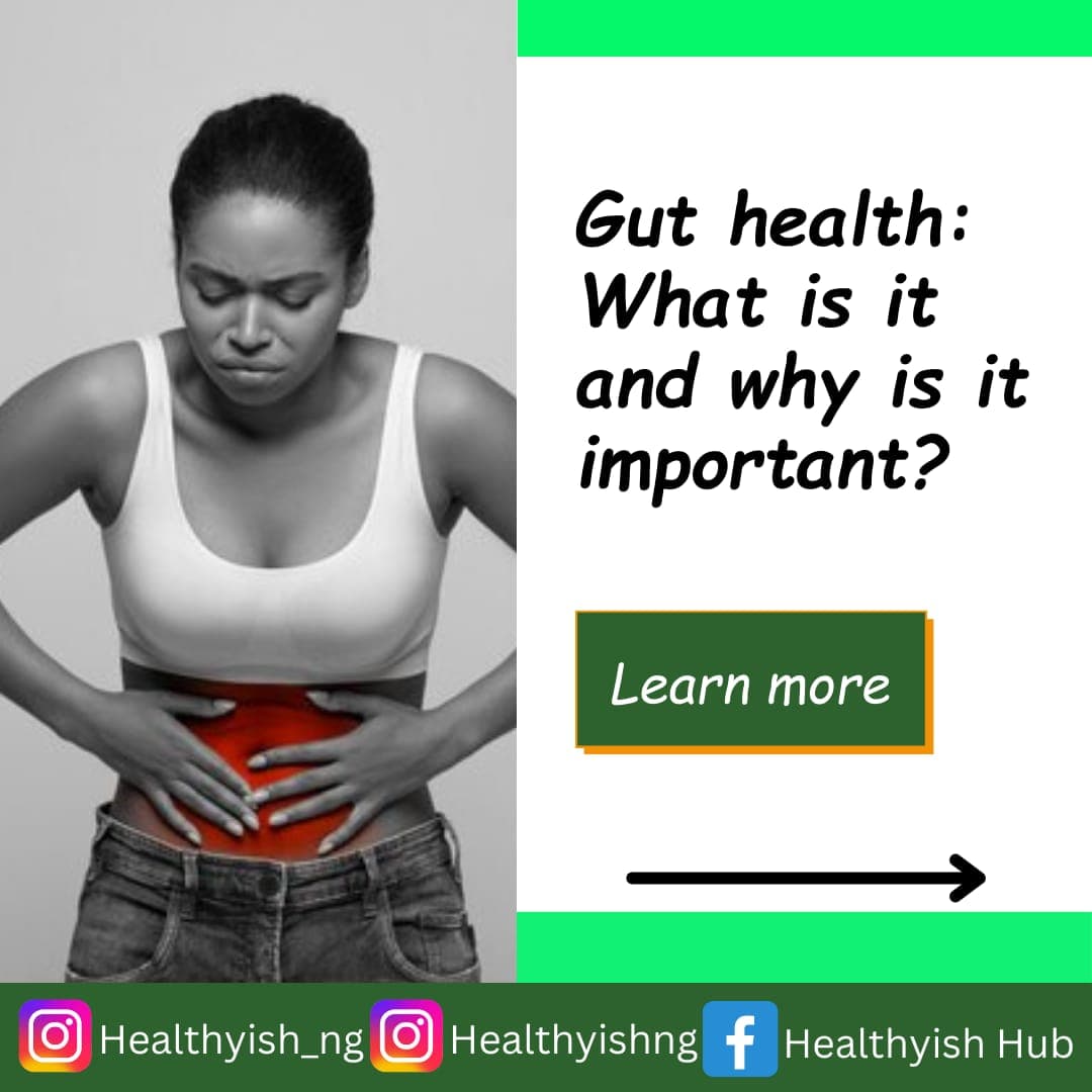 ‘GUT HEALTH’ WHAT IT IS AND WHY IS IT IMPORTANT?