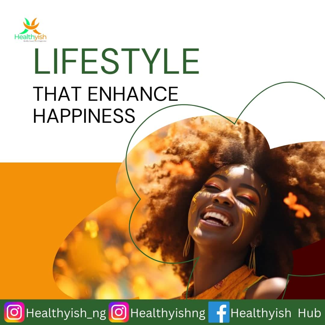 LIFESTYLE CHOICES THAT ENHANCE HAPPINESS