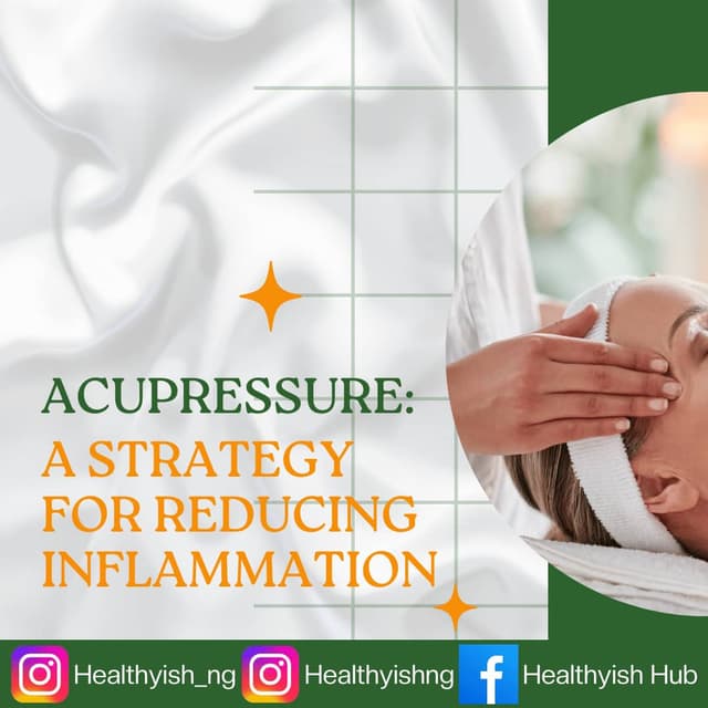 ACUPRESSURE: A STRATEGY FOR REDUCING INFLAMMATION