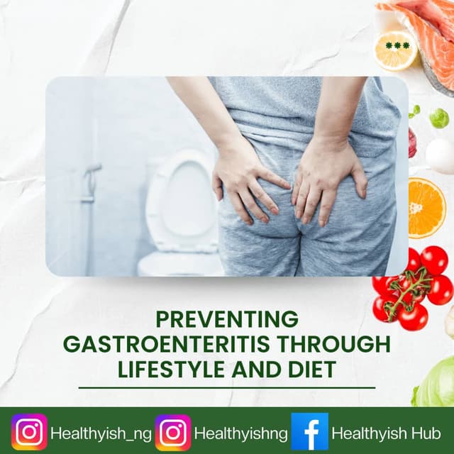 PREVENTING GASTROENTERITIS THROUGH LIFESTYLE AND DIET