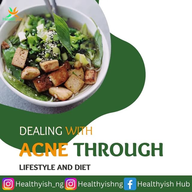 DEALING WITH ACNE THROUGH LIFESTYLE AND DIET