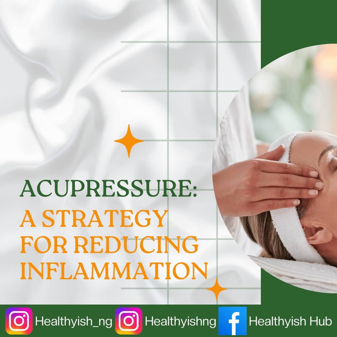 ACUPRESSURE: A STRATEGY FOR REDUCING INFLAMMATION